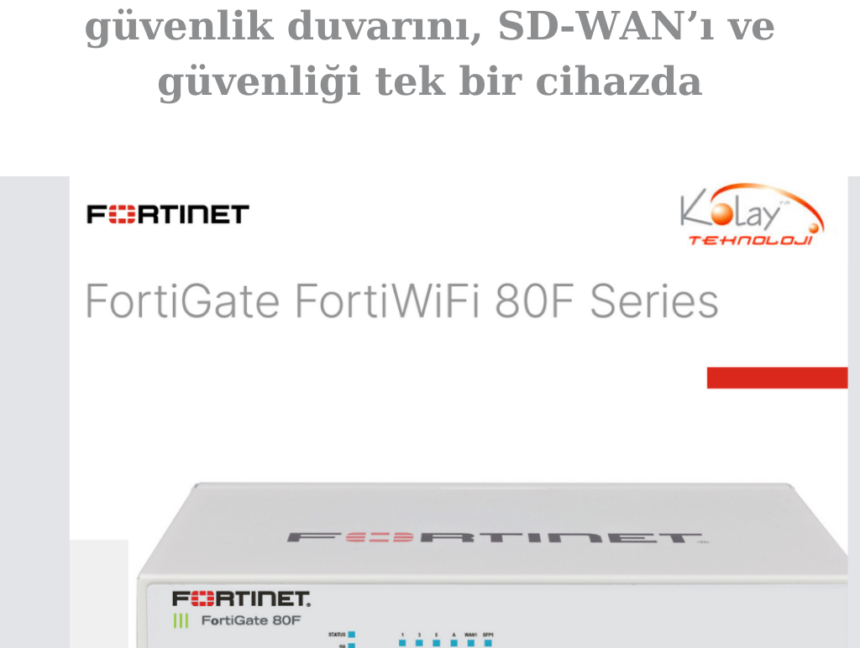 FortiGate FortiWiFi 80F Series