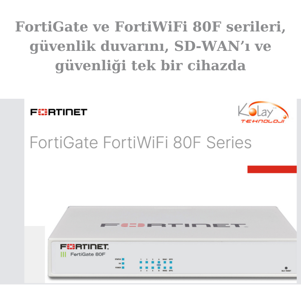 FortiGate FortiWiFi 80F Series